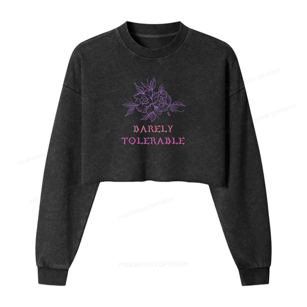 Pagewings Barely Tolerable Women Washed Crop Sweatshirt