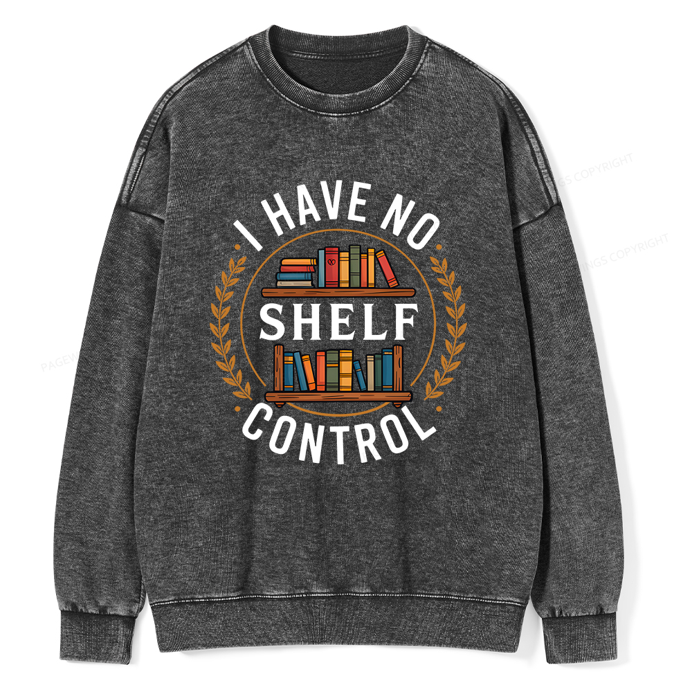 Pagewings I Have No Shelf Control Unisex Washed Sweatshirt