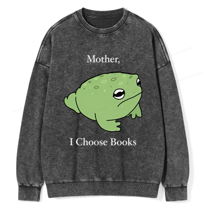 Pagewings Mother I Choose Books Unisex Washed Sweatshirt
