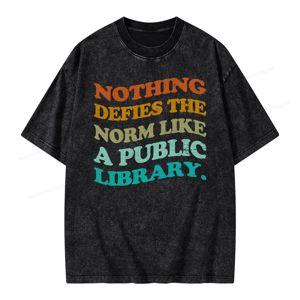 Pagewings Nothing defies the norm like a public library Unisex Washed T-shirt