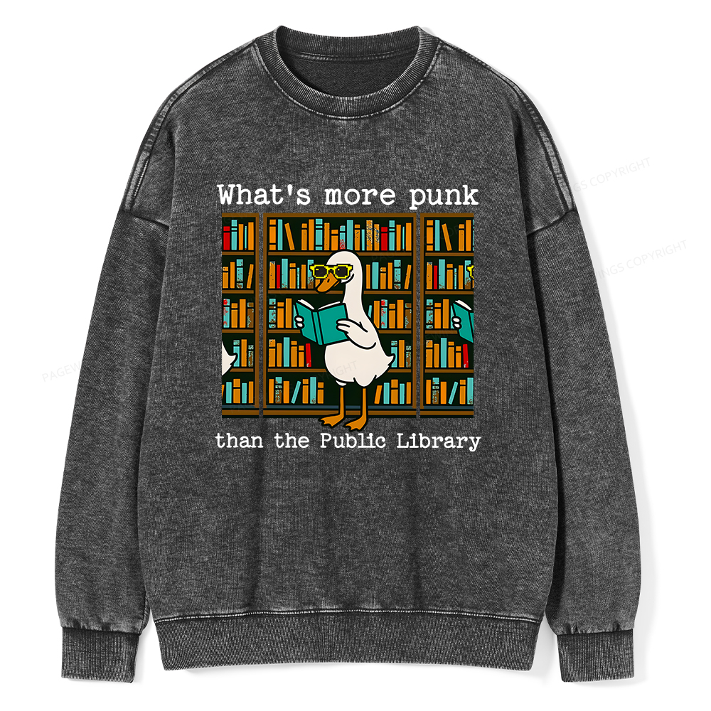 Pagewings What’s More Punk Than the Public Library Unisex Washed Sweatshirt