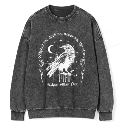 Pagewings Without The Dark We Never See The Stars Unisex Washed Sweatshirt