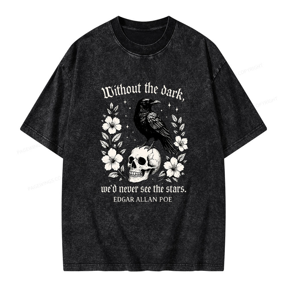 Pagewings Without The Dark Unisex Washed T-shirt