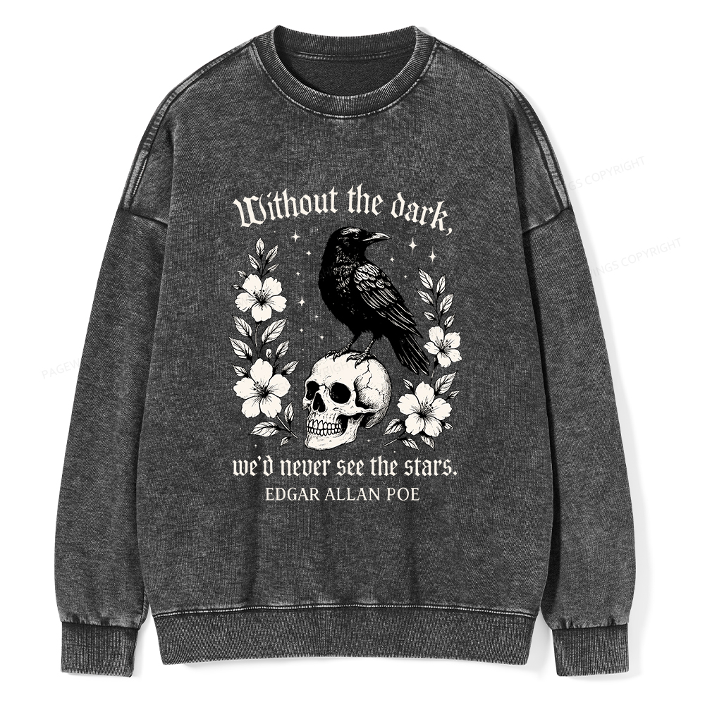 Pagewings Without The Dark Unisex Washed Sweatshirt