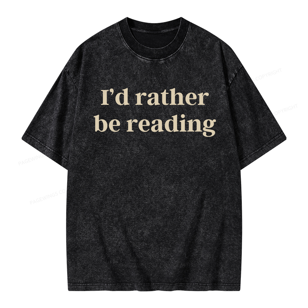 Pagewings I'd Rather Be Reading Unisex Washed T-shirt