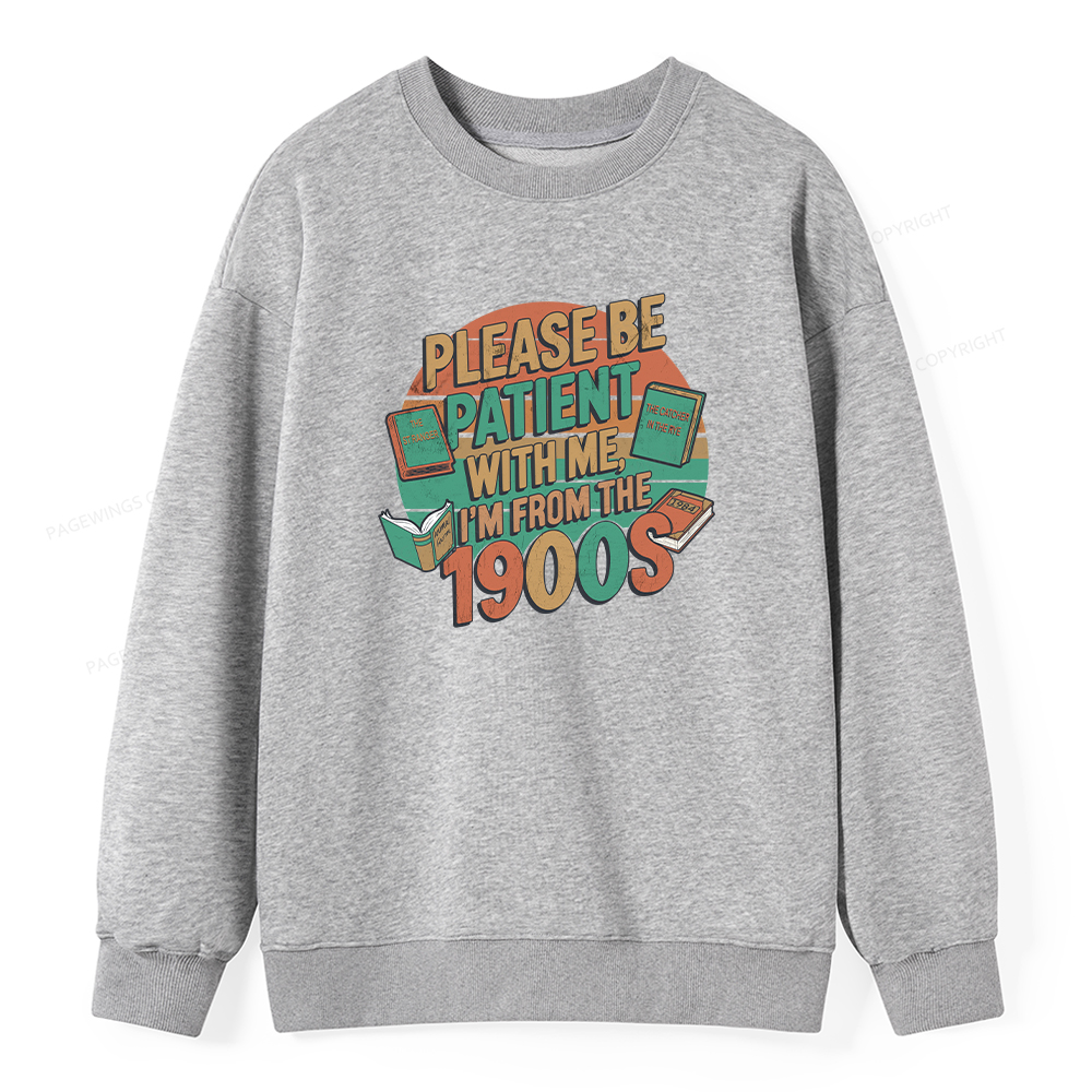 Pagewings Please Be Patient With Me Unisex Classic Sweatshirt