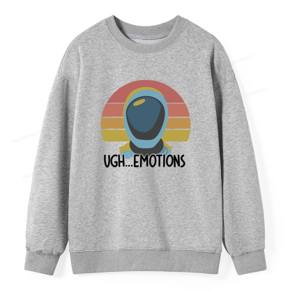 Pagewings Ugh...Emotions Unisex Classic Sweatshirt