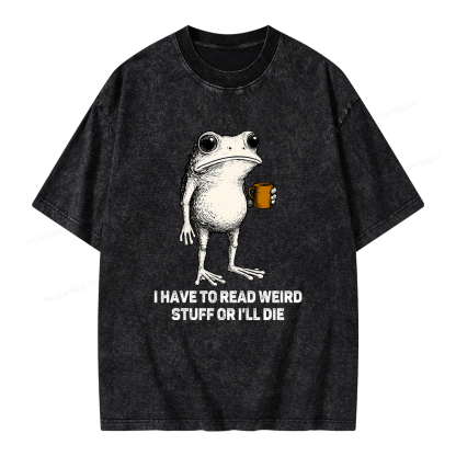 Pagewings I Have To Read Weird Stuff Or I'll Die Unisex Washed T-shirt