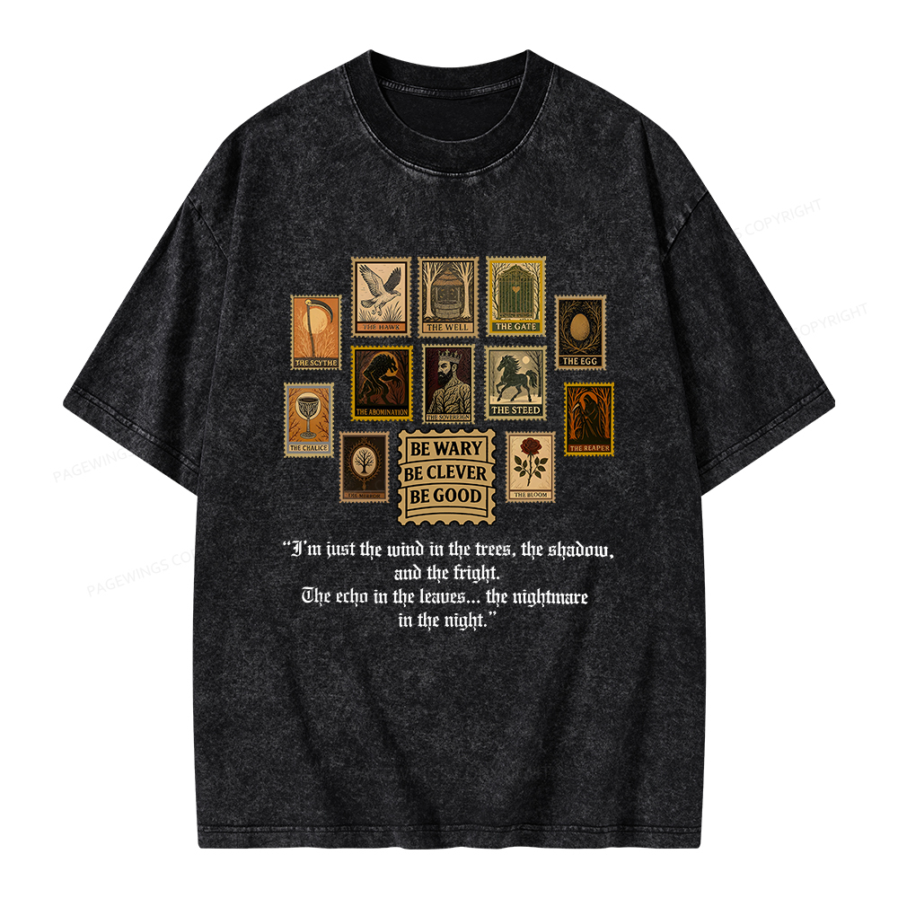 Pagewings Be Wary Be Clever Be Good Unisex Washed T-shirt