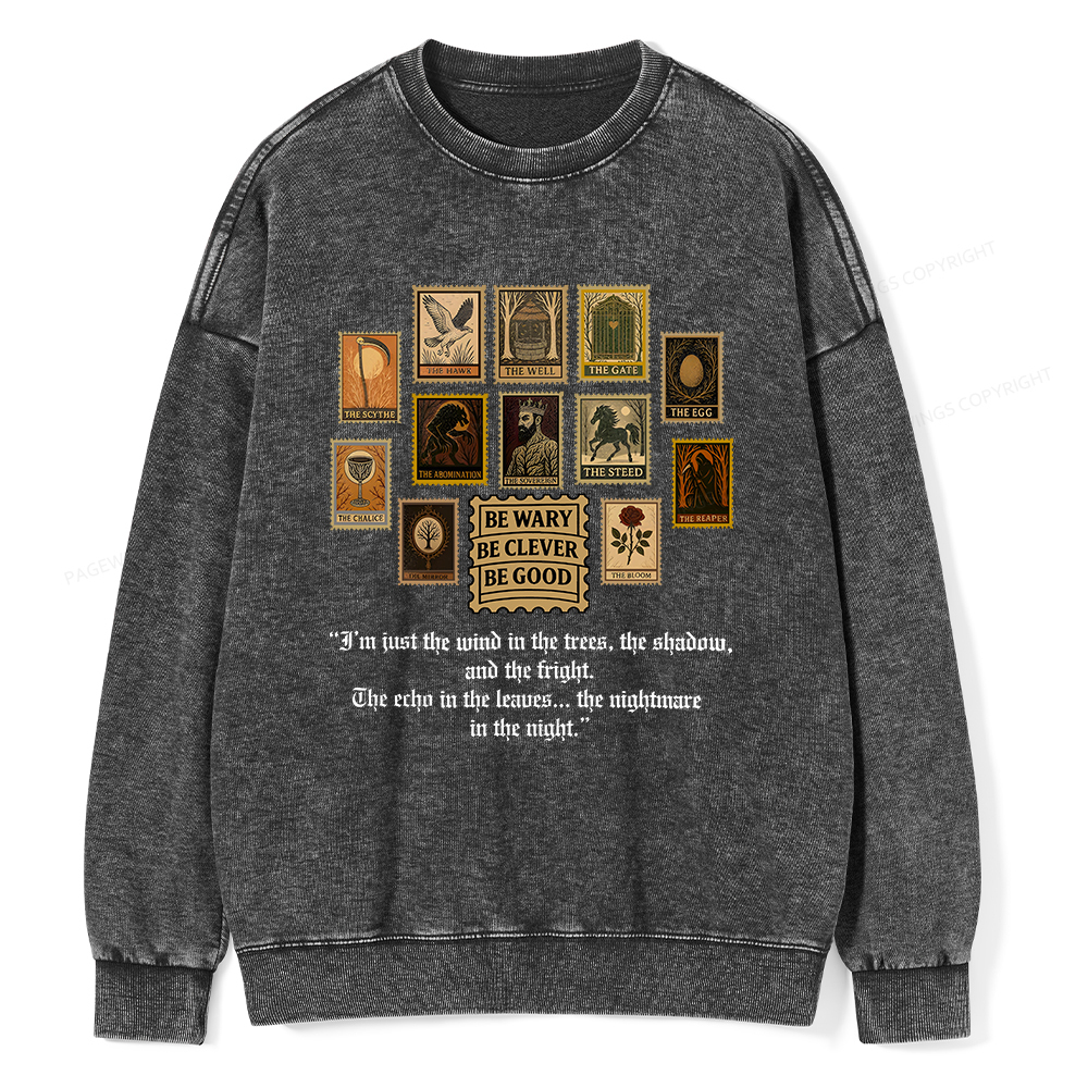 Pagewings Be Wary Be Clever Be Good Unisex Washed Sweatshirt