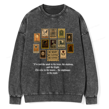 Pagewings Be Wary Be Clever Be Good Unisex Washed Sweatshirt