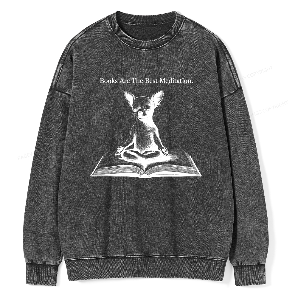 Pagewings Books Are The Best Meditation Unisex Washed Sweatshirt