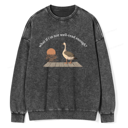 Pagewings What If I'm Not Well-Read Enough Unisex Washed Sweatshirt