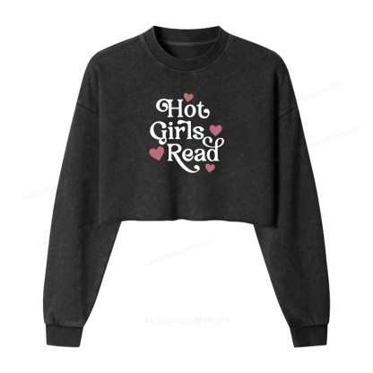 Pagewings Hot Girls Read Women Washed Crop Sweatshirt
