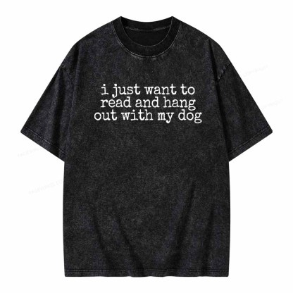 Pagewings I Just Want To Read And Hang Out With My Dog Shirt Unisex Washed T-shirt