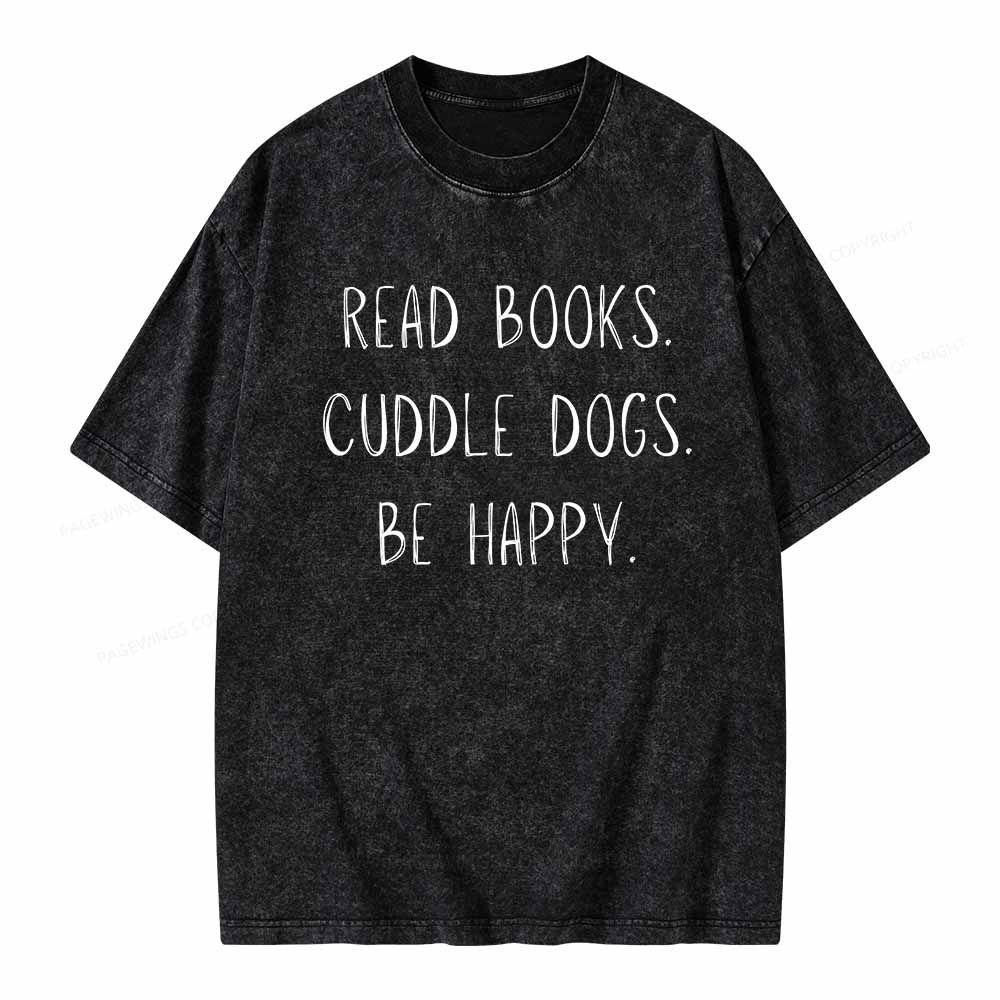 Pagewings Cuddle Dogs Be Happy Unisex Washed T-shirt