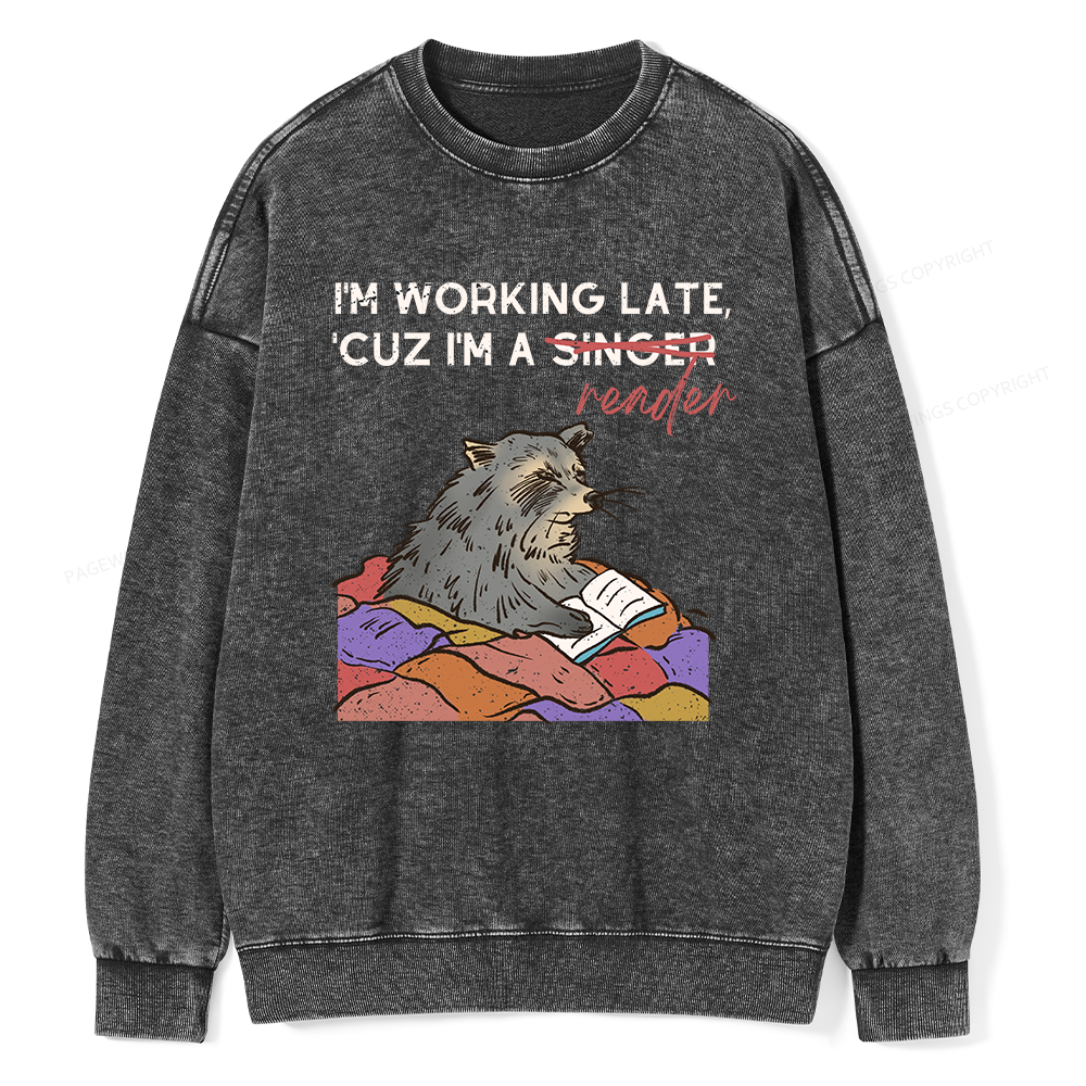 Pagewings I'm Working Late Unisex Washed Sweatshirt