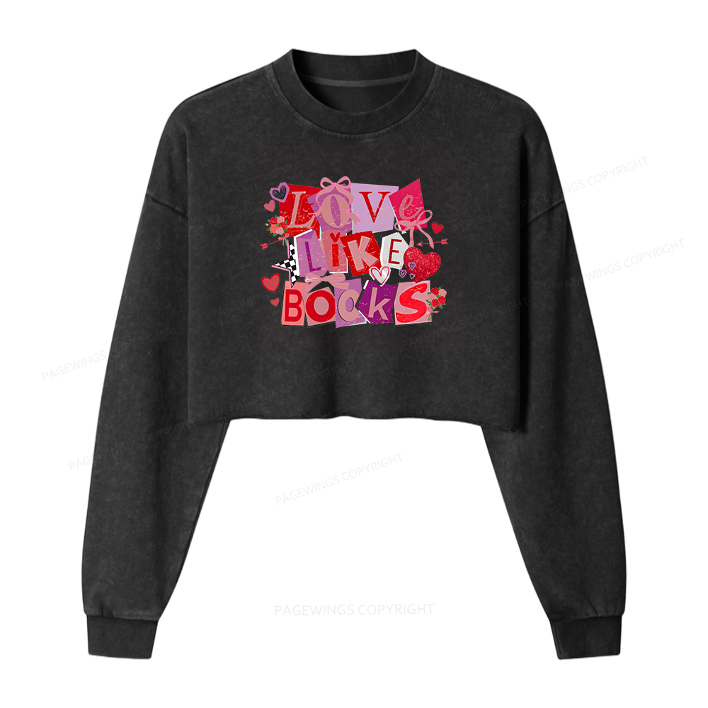 Pagewings Love Like Books Washed Crop Sweatshirt