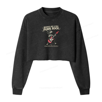 Pagewings Books Are the New Punk Rock Washed Crop Sweatshirt