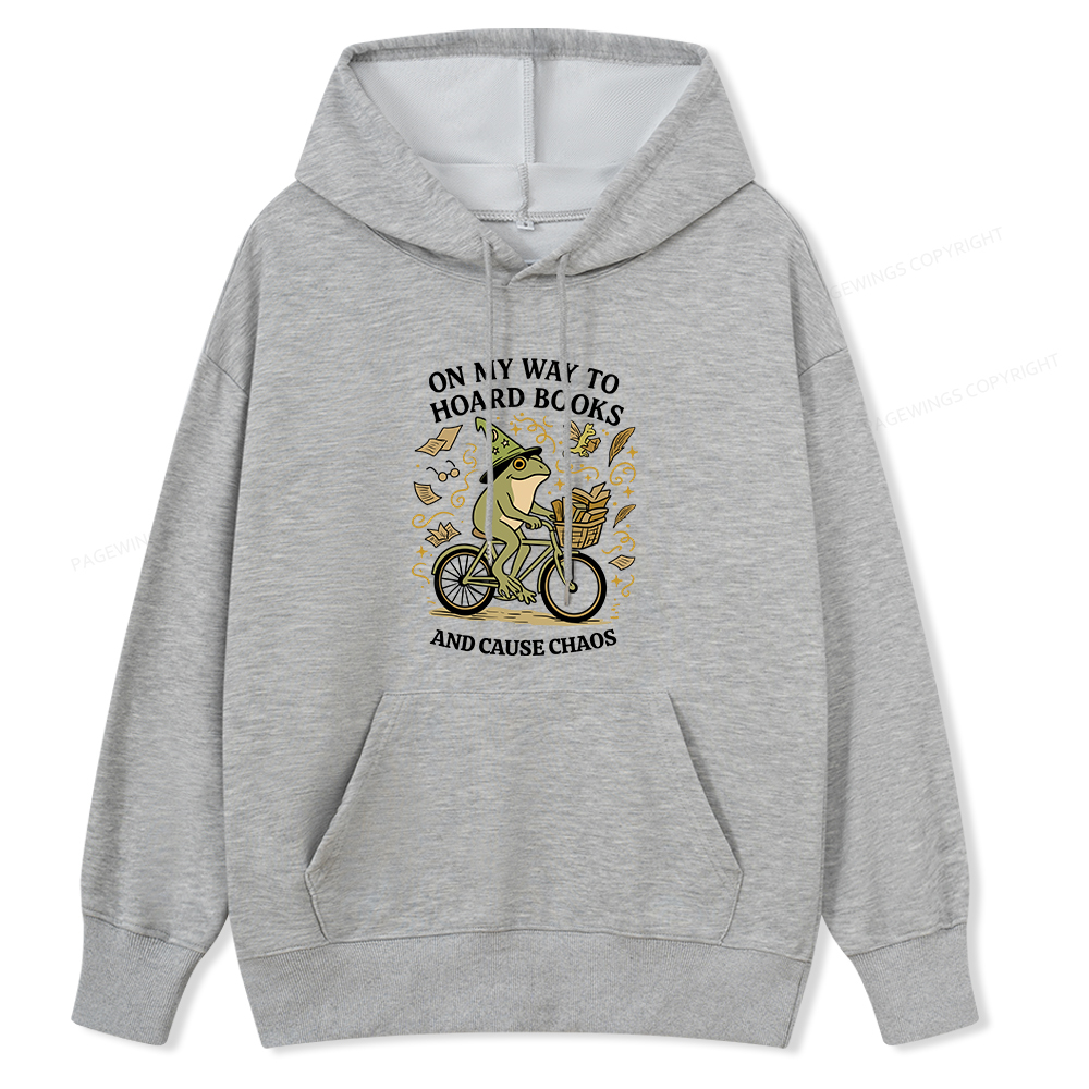 Pagewings On My Way To Hoard Books And Cause Chaos Unisex Classic Hoodie