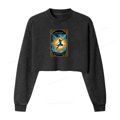 Pagewings Honor Is Dead But I’ll See What I Can Do Washed Crop Sweatshirt