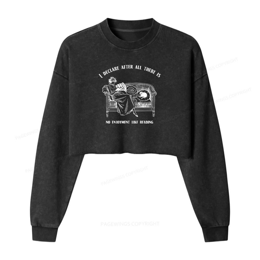 Pagewings I Declare After All There Is No Enjoyment Like Reading Washed Crop Sweatshirt