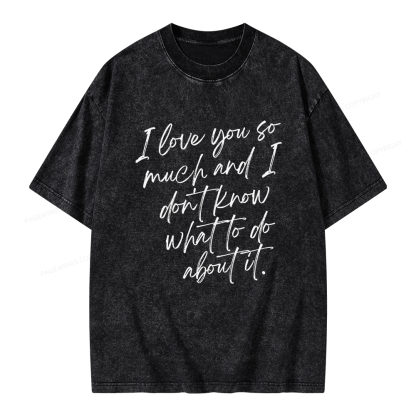 Pagewings I Love You So Much Unisex Washed T-shirt