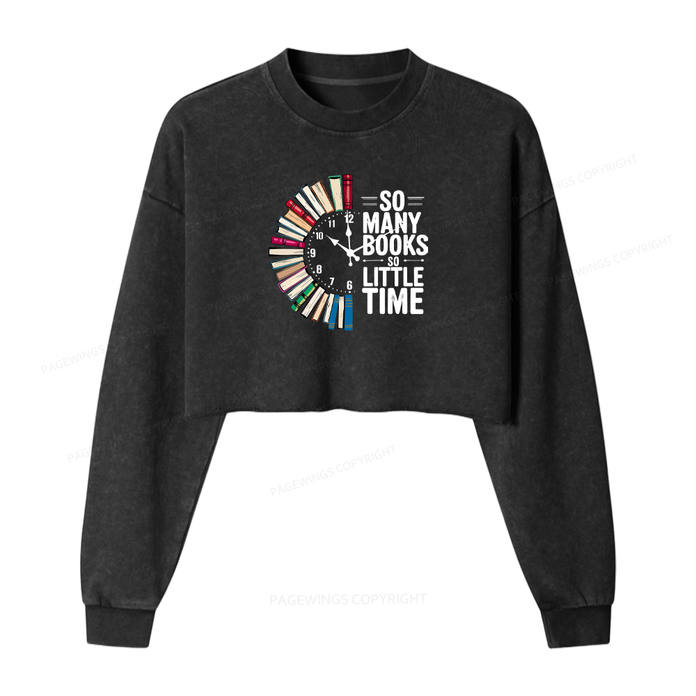 Pagewings So Many Books So Little Time Washed Crop Sweatshirt