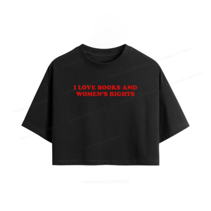 Pagewings I Love Books And Women's Rights Women Crop Tops