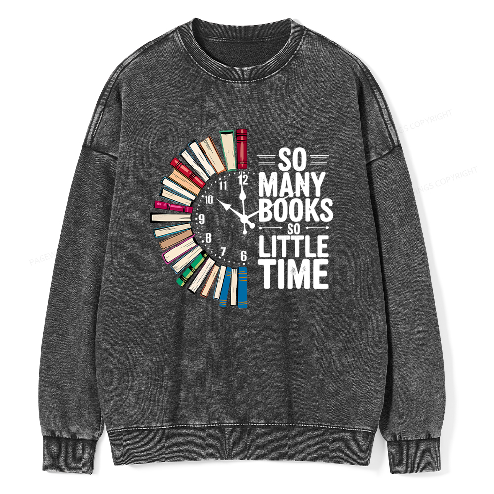 Pagewings So Many Books So Little Time Unisex Washed Sweatshirt