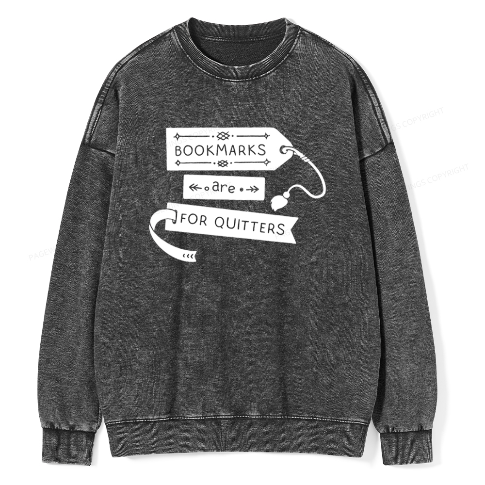 Pagewings Bookmarks Are For Quitters Unisex Tee Unisex Washed Sweatshirt
