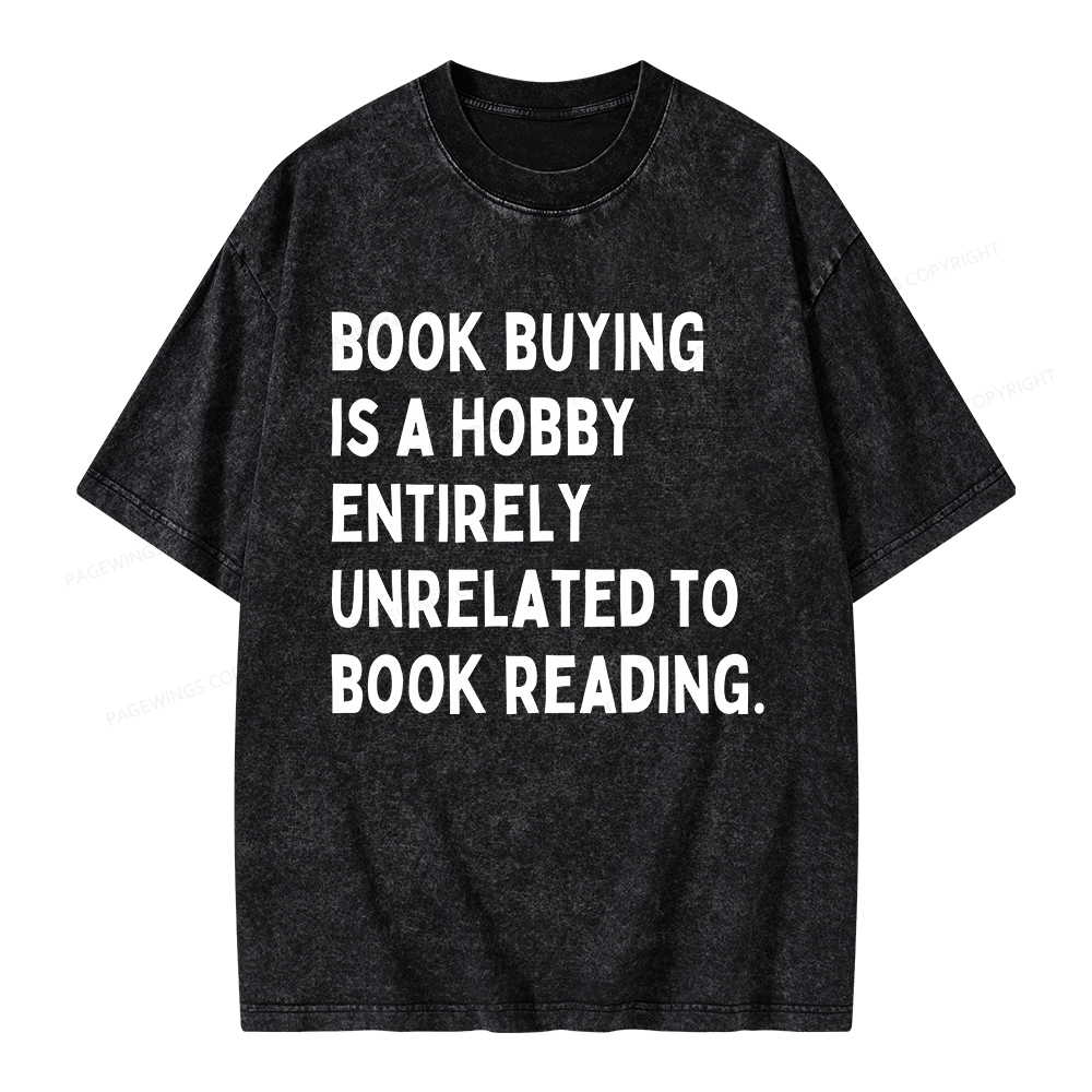 Pagewings Book Buying Is A Hobby Unisex Washed T-shirt