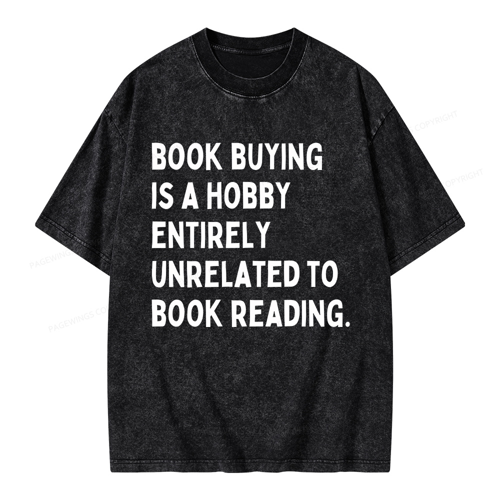 Pagewings Book Buying Is A Hobby Unisex Washed T-shirt