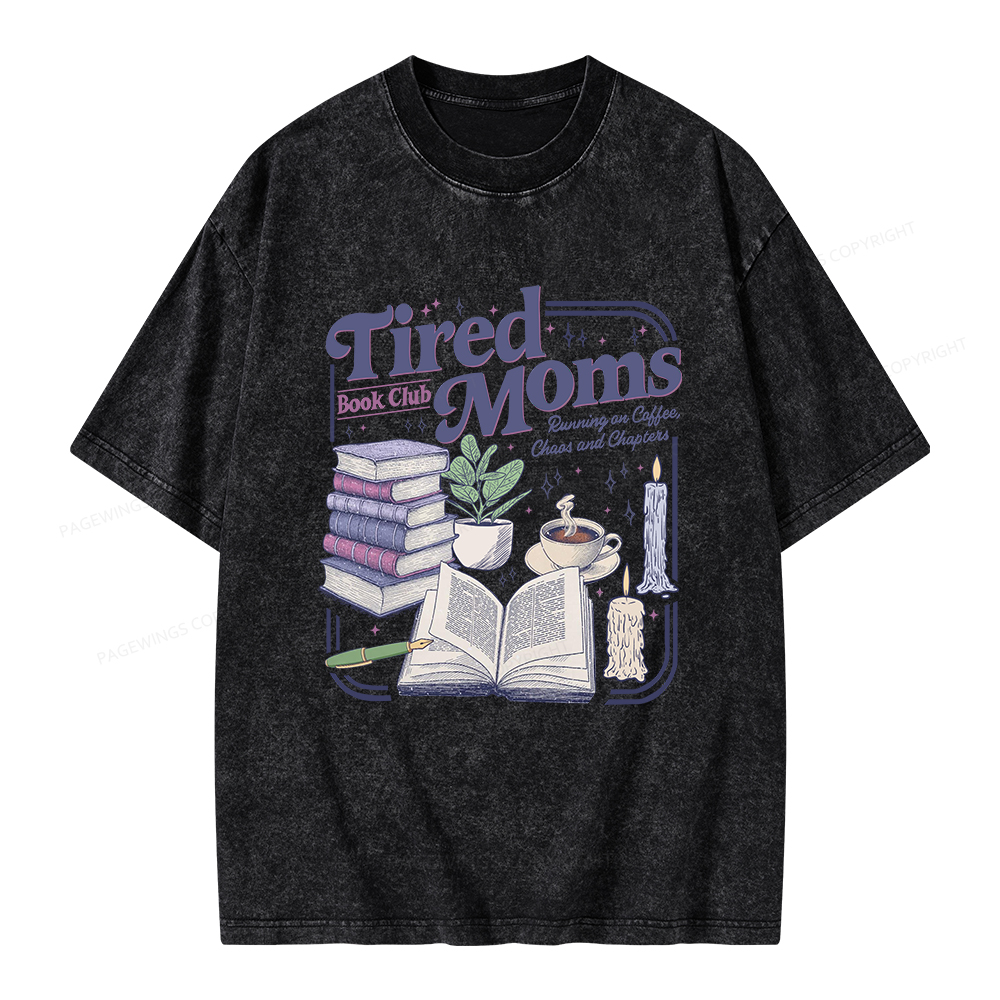 Pagewings Tired Moms Book Club Unisex Washed T-shirt
