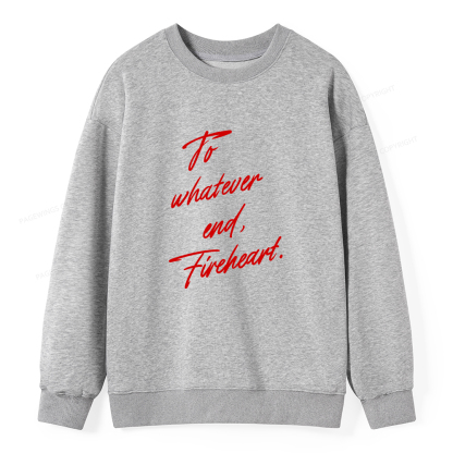 Pagewings To Whatever End Fireheart Unisex Classic Sweatshirt
