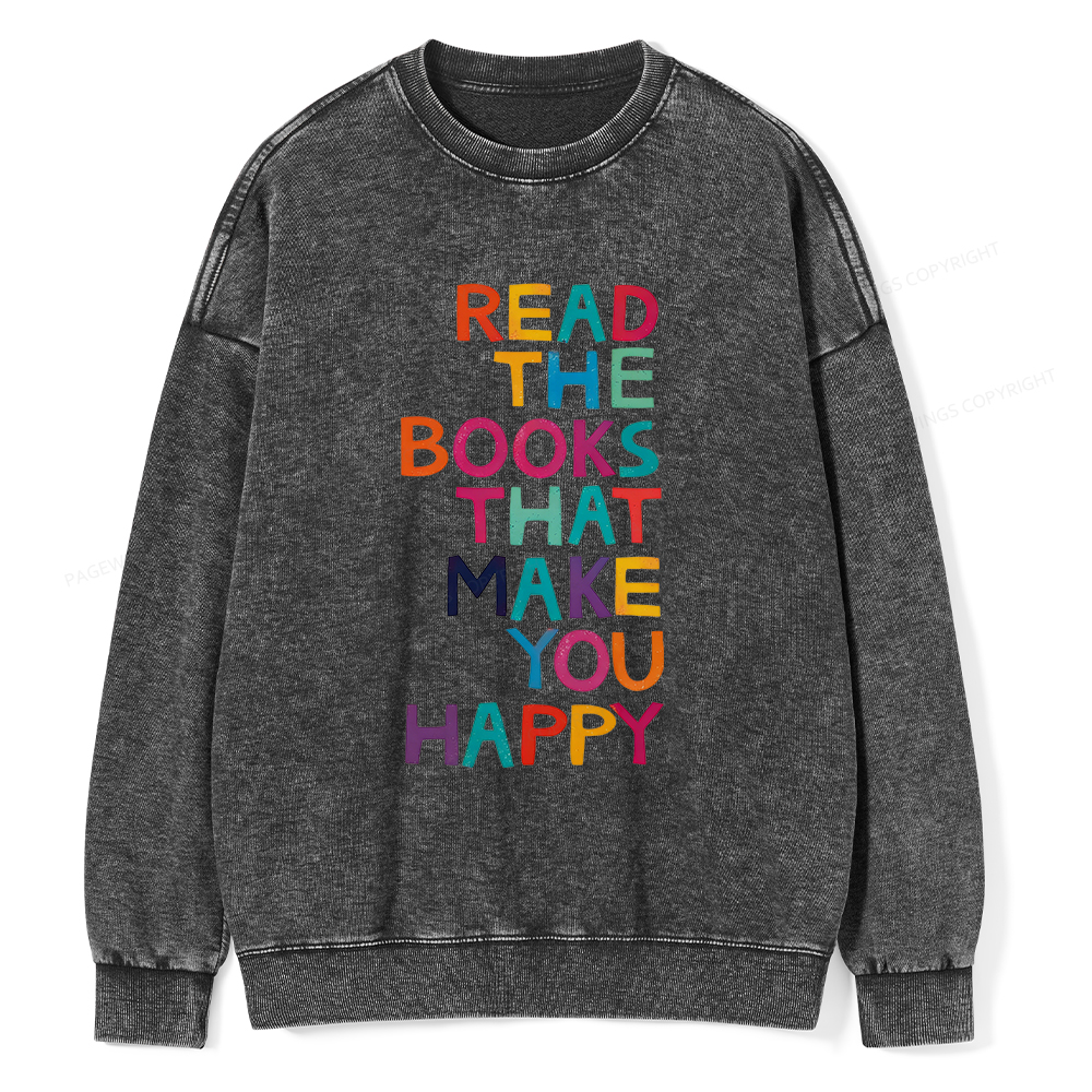 Pagewings Read The Books That Make You Happy Unisex Washed Sweatshirt