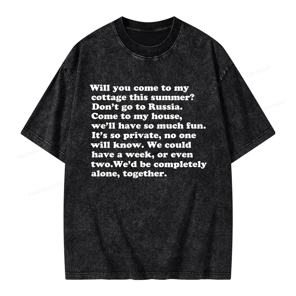 Pagewings Will You Come to The Cottage Unisex Washed T-shirt