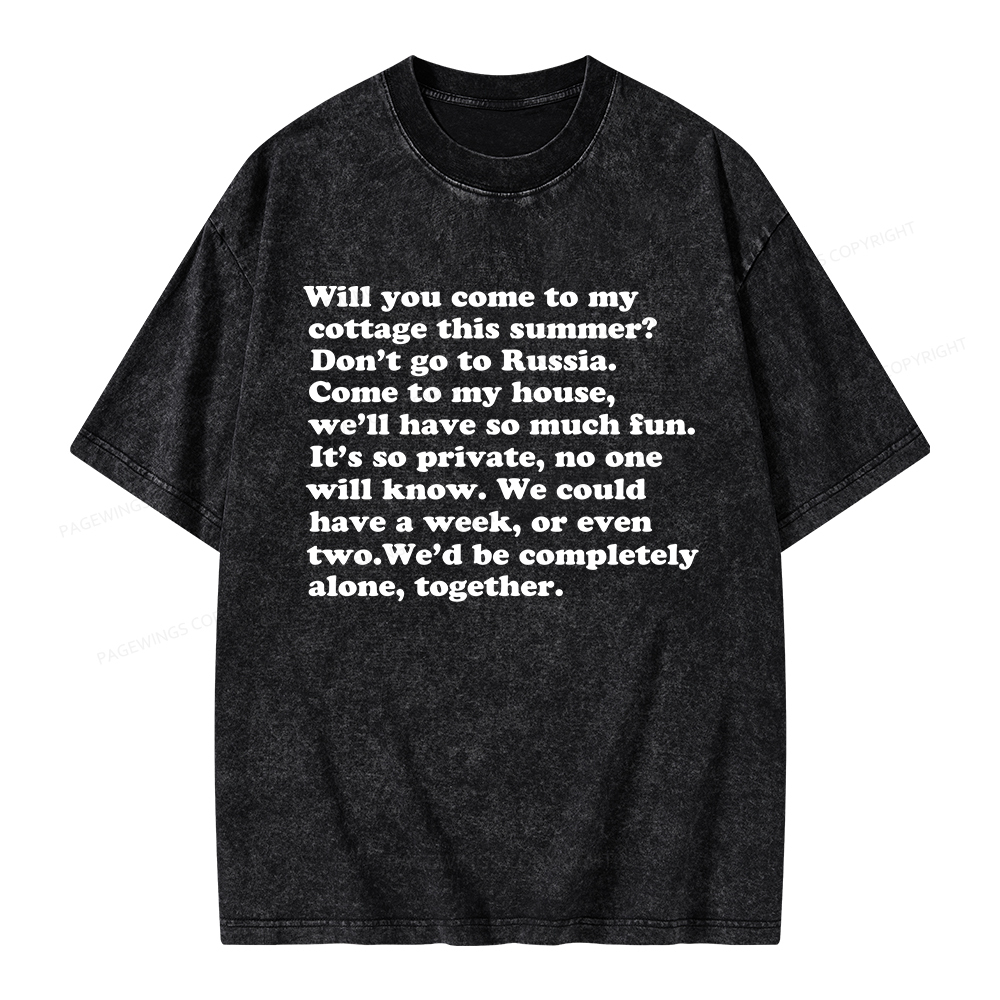 Pagewings Will You Come to The Cottage Unisex Washed T-shirt
