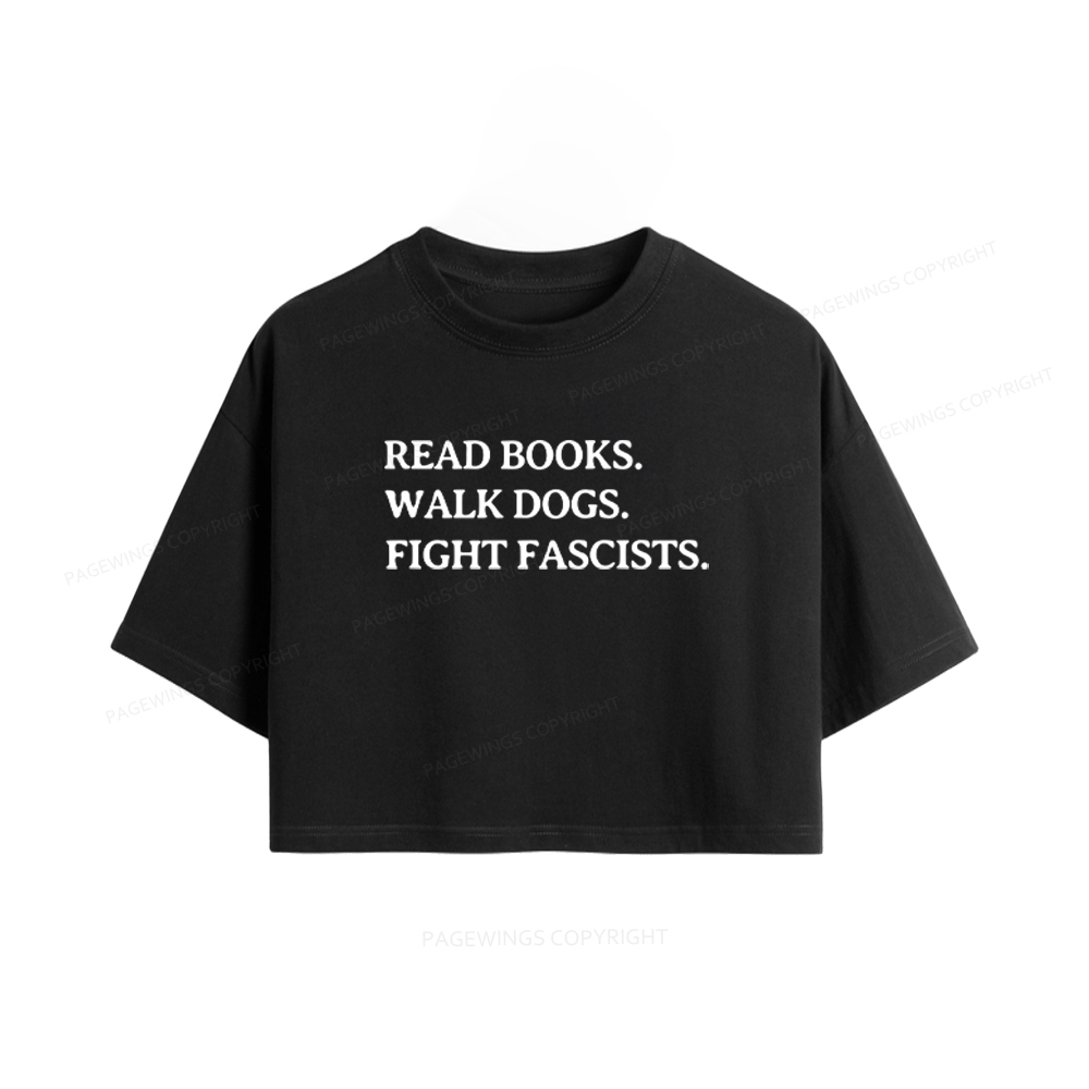 Pagewings Read Books Walk Dogs And Fight Women Crop Tops
