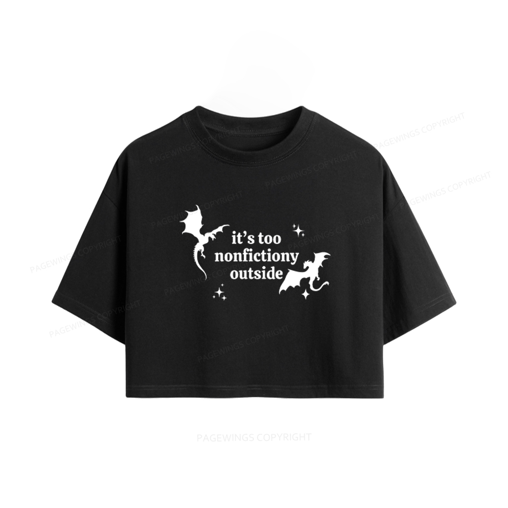 Pagewings It’s Too Nonfictiony Outside Women Crop Tops