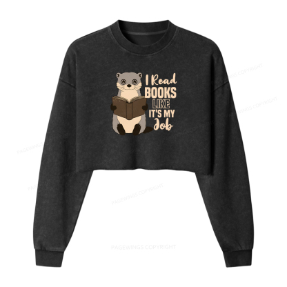 Pagewings I Read Books Like It's My Job Washed Crop Sweatshirt