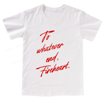Pagewings To Whatever End Fireheart V-neck T-shirt