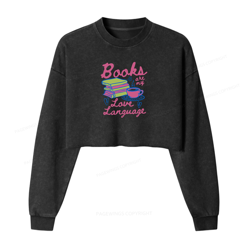 Pagewings Valentines Day Books are My Love Language Washed Crop Sweatshirt