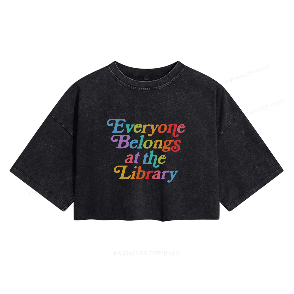 Pagewings Everyone belongs at the library Women's Washed Cropped T-shirt