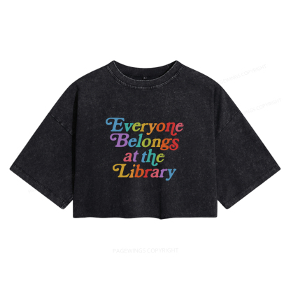 Pagewings Everyone belongs at the library Women's Washed Cropped T-shirt