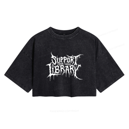 Pagewings Support Your Local Library Women's Washed Cropped T-shirt