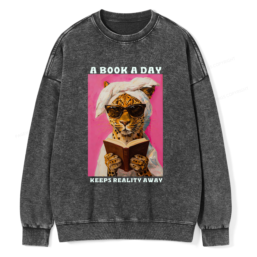 Pagewings A Book A Day Keeps Reality Away Unisex Washed Sweatshirt