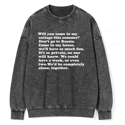 Pagewings Will You Come to The Cottage Unisex Washed Sweatshirt