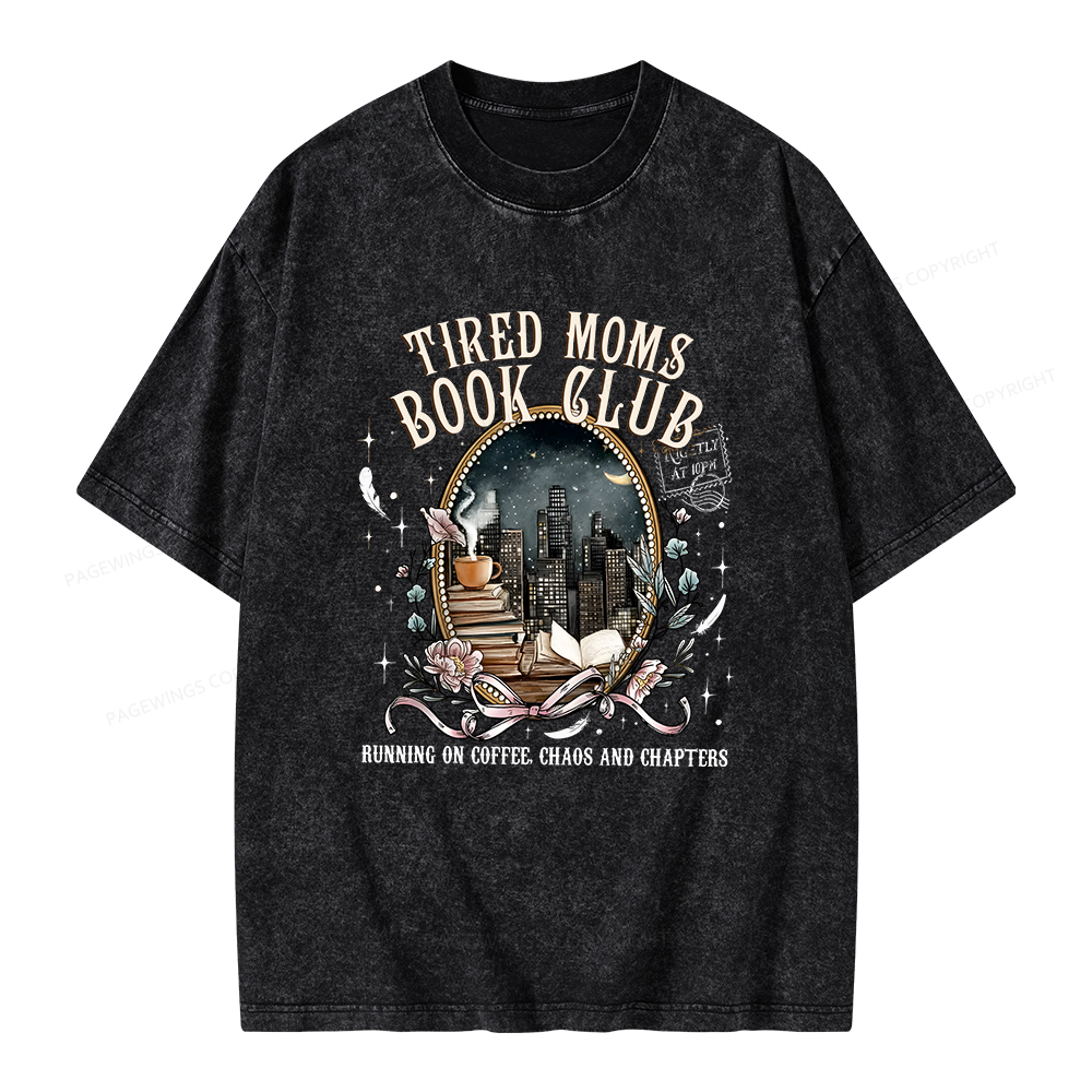 Pagewings Tired Moms Book Club Unisex Washed T-shirt
