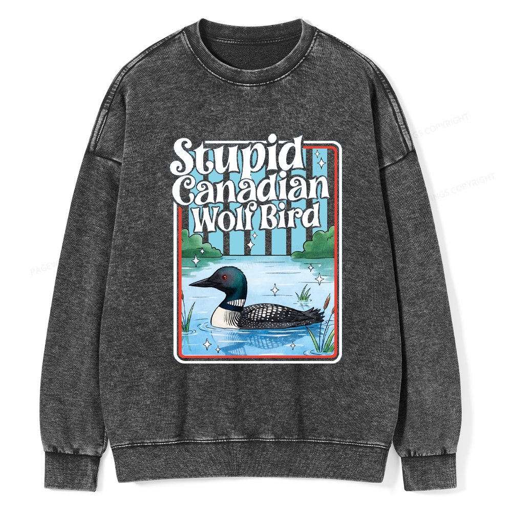 Pagewings Stupid Canadian Wolf Bird Unisex Washed Sweatshirt